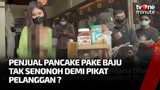 Heboh Gadis Penjual Pancake Pakai Pakaian Tak Senonoh, Berakhir Dipanggil Polisi | tvOne Minute