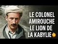 Le Colonel Amirouche Le Lion De La Kabylie