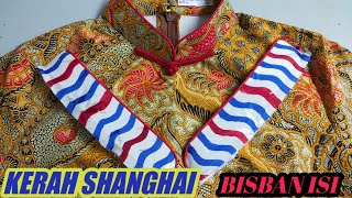 Kerah Shanghai Pakai Bisban Isi