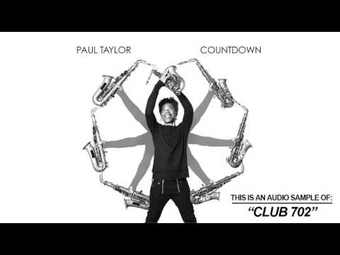 Paul Taylor - Club 702 (Song Teaser)