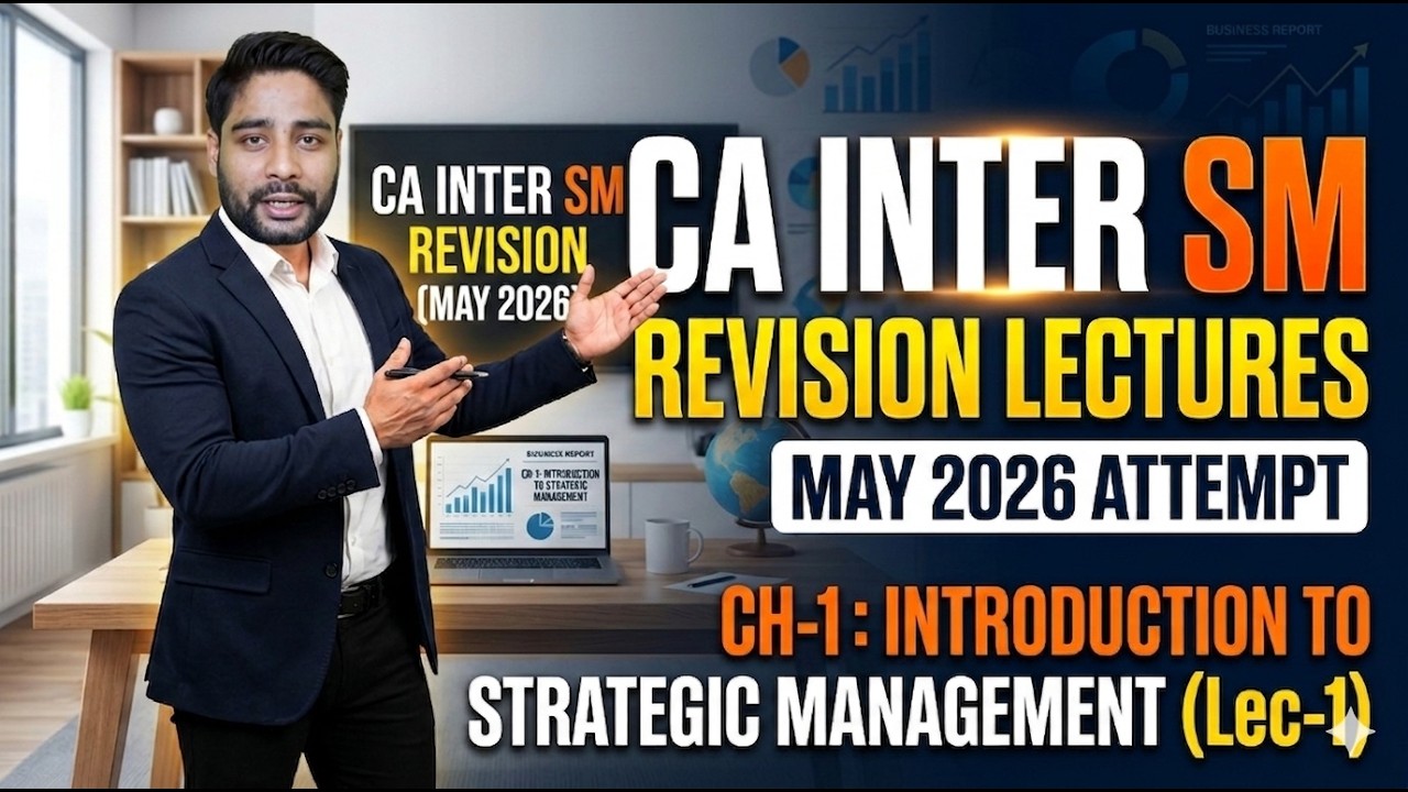 CA Inter Strategic Management | Revision Classes | Chapter 1 | May 2026 ...