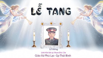 ( Live)Thánh lễ an táng và nghi thức tiễn biệt - gx.Phú Lạc - TB