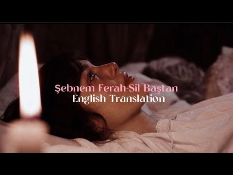 Şebnem Ferah-Sil Baştan (English Translation) | Turkish Song 🎧