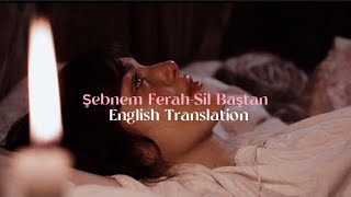 Şebnem Ferah-Sil Baştan (English Translation) | Turkish Song 🎧 Resimi
