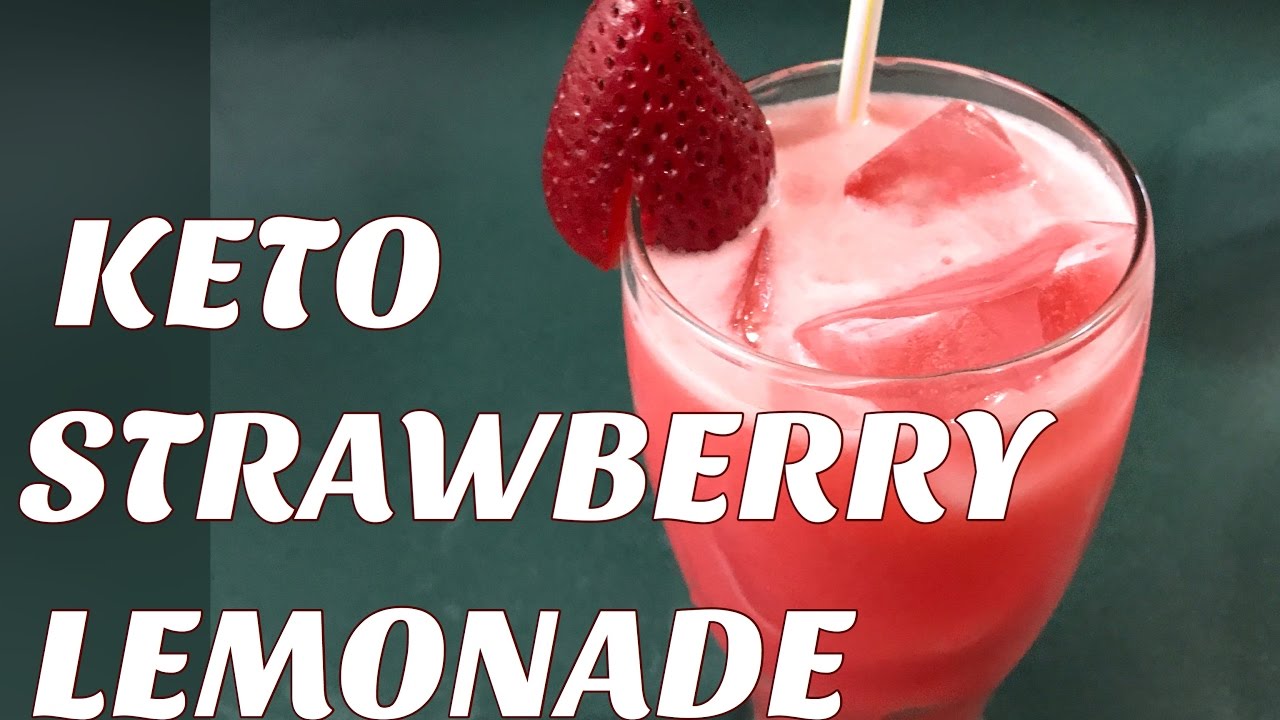 KETO//STRAWBERRY LEMONADE YouTube