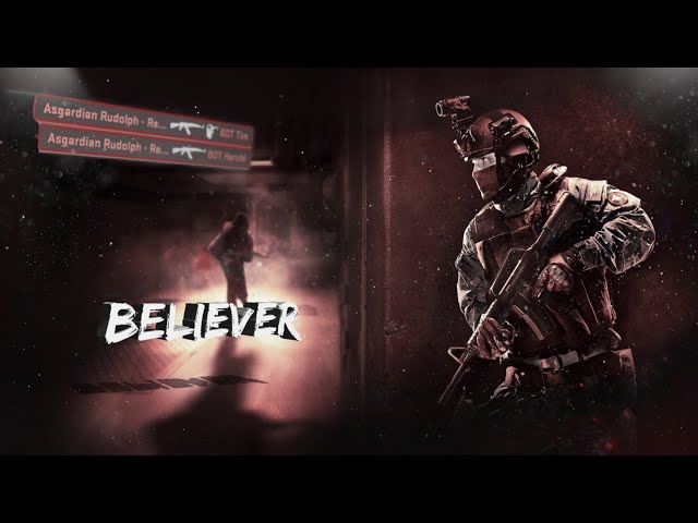 Believer (1ST VIDEO)