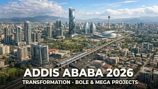Addis Ababa Ethiopia 2026 🇪🇹 | Transformation – Bole &amp; Mega Projects 4K.