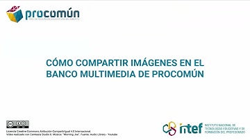 13 Cómo compartir imágenes en el Banco Multimedia de Procomún