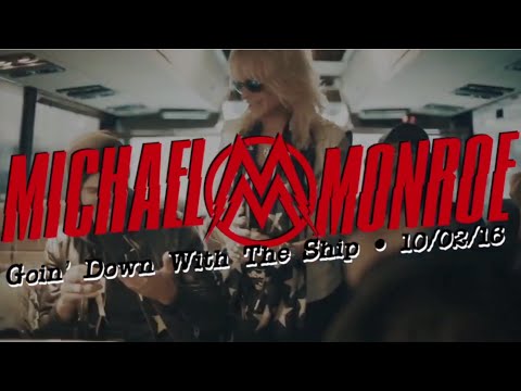 Michael Monroe - Goin' Down With The Ship (Trailer 2)