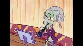 Squidward Sings Just The Two Of Us