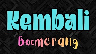 Kembali Versi Karaoke with Backing Vocal, Boomerang 