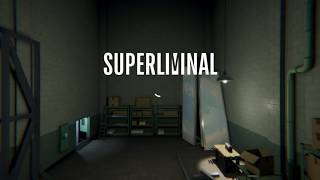 Superliminal Secret Ending?! Superliminal Secret Ending 11 Mins 37 Seconds