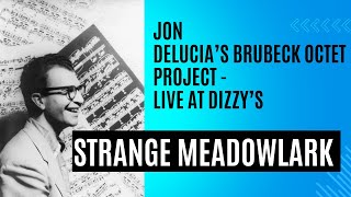 "Strange Meadowlark": Jon De Lucia's Brubeck Octet Project Live at Dizzy's