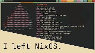 i left nixos, here's why.