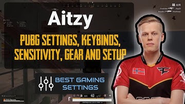Aitzy PUBG Settings, Keybinds, Sensitivity, Gear and Setup Pro Player 2020 Updates