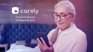 Carely  The Simple and Secure Caregiving App
