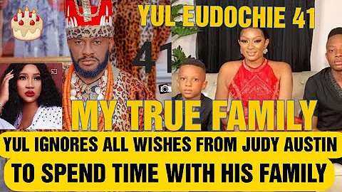 MY TRUE FAMILY😯YUL EUDOCHIE IGNORED ALL BIRTHDAY WISHES FROM JUDY AISTIN TO SPEND TIME&HIS FAMILY