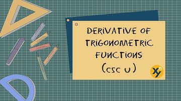 Derivative of Trigonometric Functions (csc u) | DIFFERENTIAL CALC | FILIPINO/TAGALOG TUTORIAL | XnY