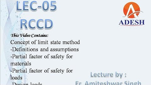LEC-05| RCCD| LIMIT STATE METHOD | INTRODUCTION | AMITESHWAR SINGH|