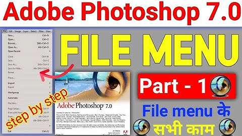 Adobe Photoshop 7.0 में File Menu का Use कैसे करें | How To use File Menu in Adobe Photoshop 7.0