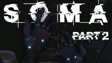 SOMA - PART 2