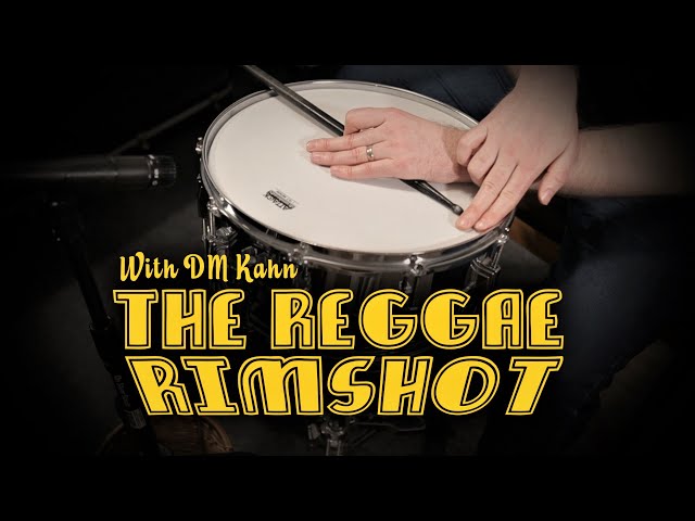 The Reggae Rimshot  - A Reggae Snare Drum Tutorial With DM Kahn class=