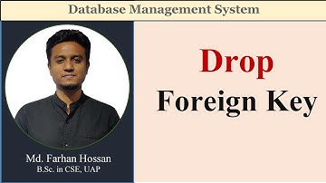 Lec: 19 | Foreign Key  | Drop Foreign Key | DBMS | Bangla Tutorial