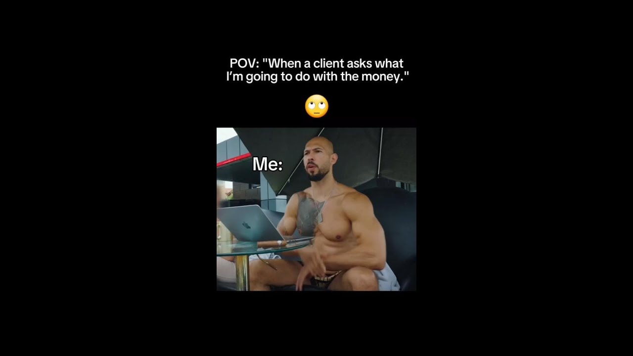 When the Client Asks What You’re Doing with the Money... 😂