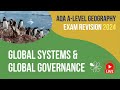 Global systems  global governance  aqa geography alevel live revision