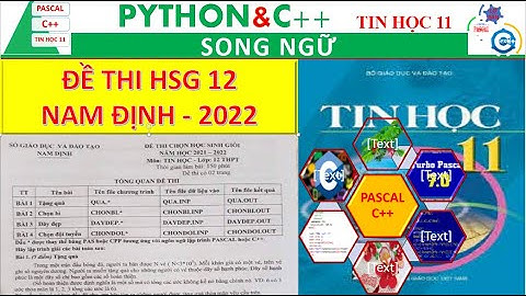 ĐỀ THI HSG TIN 12 - NAM ĐỊNH | Nguyễn Xuân Hồng IT