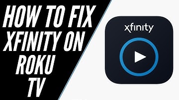 How to Fix Xfinity Stream App on a ROKU TV