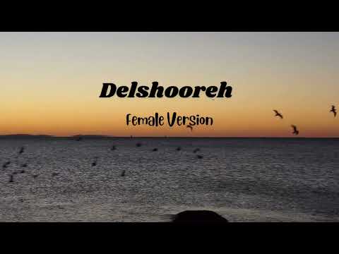 Delshooreh female Version | Farsi Beautiful tiktok song | Famous Persian Poem