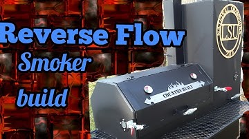 Reverse flow smoker build