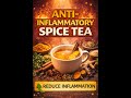Anti-Inflammatory Tea