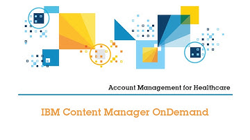 Healthcare – Account Management (Content Manager OnDemand)