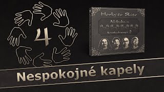 HORKÝŽE SLÍŽE - NESPOKOJNÉ KAPELY