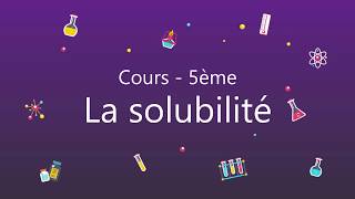 5Ème - La Solubilité - Cours