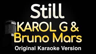 Still - Karol G, Bruno Mars (karaoke Songs With Lyrics - Original Key)