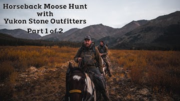Horseback in the Wild Yukon, Part 1