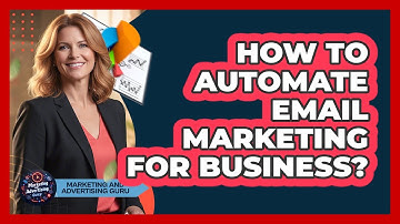 How To Automate Email Marketing For Business?