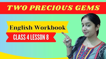 Rainbow workbook class 4 lesson 8 | Two Precious Gems | Educator Neha Malik