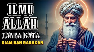 ILMU ALLAH YANG DATANG TANPA KATA – PERNAHKAH KAMU MERASAKANNYA