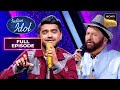Back To Back Hit Performance देकर Vaibhav ने जीता सब का दिल | Indian Idol S14 | Full Episode