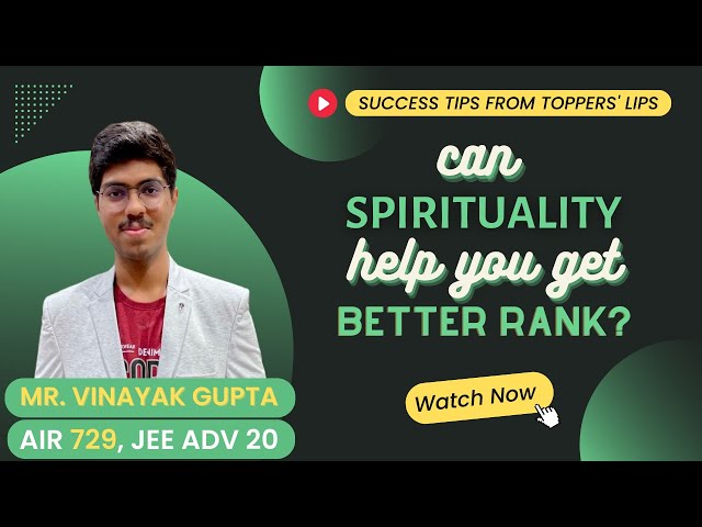 Role of Spirituality in the Success of a Student!!! | Success Tips from Toppers Lips | Episode #24