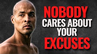 NOBODY CARES ABOUT YOUR EXCUSES. KEEP GRINDING. ft David Goggins, Willink - Success Motivation 2022