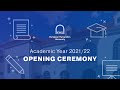 Academic Year 2021/22 Opening Ceremony