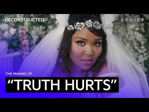 The Making Of Lizzo's Truth Hurts With Ricky Reed | Deconstructed ...