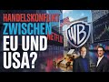 Handelskonflikt zwischen USA und der EU? Warner rät zu Netflix Deal - Bitcoin, Gold & EURUSD