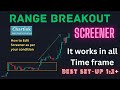 Range breakout screener chartink screener   high accuracy screener