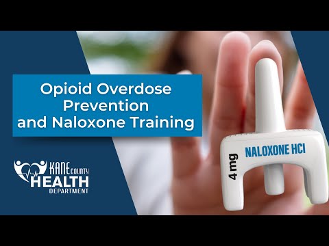 2025 Opioid Overdose and Naloxone Training - Kane County Health Department
